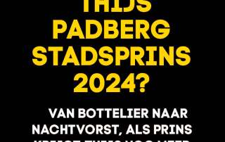 WORDT THIJS PADBERG STADSPRINS 2024? VAN BOTTELIER NAAR NACHTVORST, ALS PRINS KRIJGT THIJS NOG MEER SPELDJES OP ZIJN BORST.