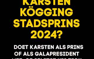 WORDT KARSTEN KÖGGING STADSPRINS 2024? DOET KARSTEN ALS PRINS OF ALS GALAPRESIDENT MEE, OF SPLITST HIJ ZICH STRAKS IN TWEE?