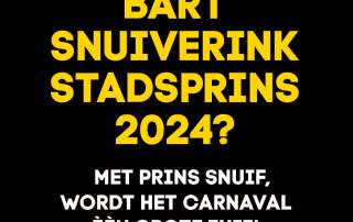 WORDT BART SNUIVERINK STADSPRINS 2024? MET PRINS SNUIF, WORDT HET CARNAVAL ÈEN GROTE FUIF!